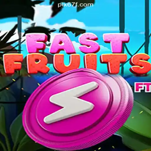 FastFruits: A Juicy Adventure on the 67F.COM Platform