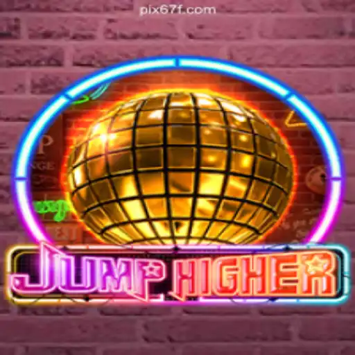 JumpHigher: Elevate Your Gaming Experience on 67F.COM Platform-Oficial Slots Brasil #1